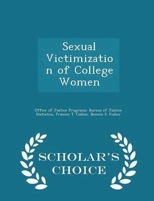 bokomslag Sexual Victimization of College Women - Scholar's Choice Edition