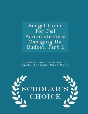 Budget Guide for Jail Administrators 1
