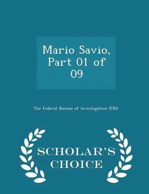 Mario Savio, Part 01 of 09 - Scholar's Choice Edition 1