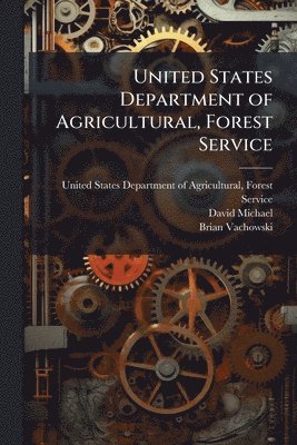 United States Department of Agricultural, Forest Service