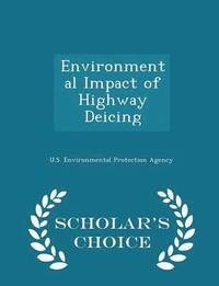 bokomslag Environmental Impact of Highway Deicing - Scholar's Choice Edition