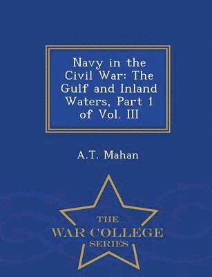 A T Mahan - Navy in the Civil War, Häftad