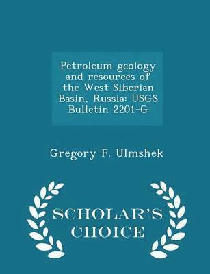 bokomslag Petroleum Geology and Resources of the West Siberian Basin, Russia