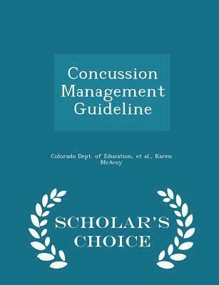 Concussion Management Guideline - Scholar's Choice Edition 1