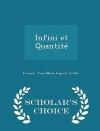 bokomslag Infini Et Quantité - Scholar's Choice Edition