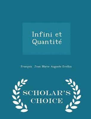 bokomslag Infini Et Quantite - Scholar's Choice Edition