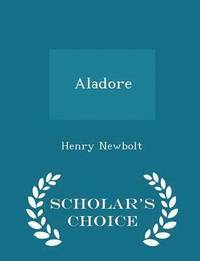 bokomslag Aladore - Scholar's Choice Edition