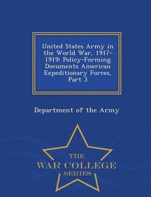 bokomslag United States Army in the World War, 1917-1919