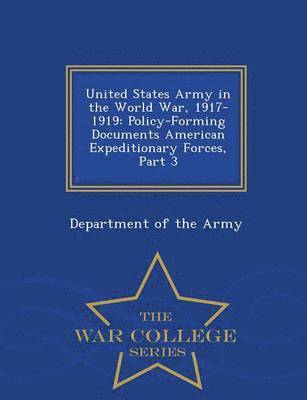 United States Army in the World War, 1917-1919 1