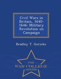 bokomslag Civil Wars in Britain, 1640-1646