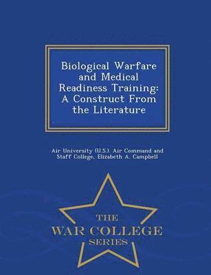 Biological Warfare and Medical Readiness Training 1