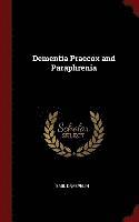 bokomslag Dementia Praecox and Paraphrenia