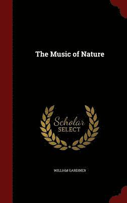 bokomslag The Music of Nature