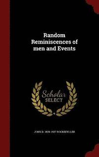 bokomslag Random Reminiscences of men and Events