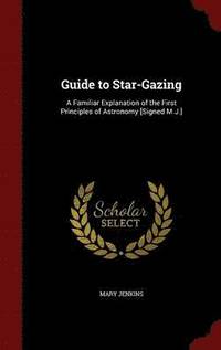 bokomslag Guide to Star-Gazing