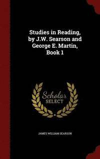 bokomslag Studies in Reading, by J.W. Searson and George E. Martin, Book 1
