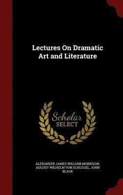 Lectures On Dramatic Art and Literature 1