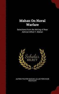 bokomslag Mahan On Naval Warfare