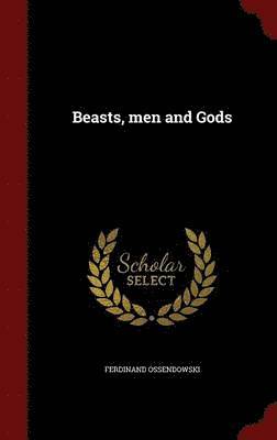 Beasts, men and Gods 1