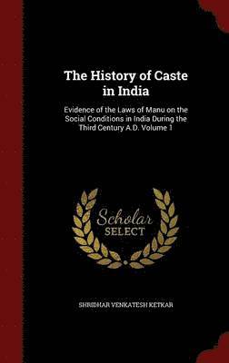 The History of Caste in India 1