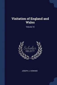 bokomslag Visitation of England and Wales; Volume 10