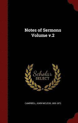 bokomslag Notes of Sermons Volume v.2