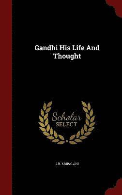 bokomslag Gandhi His Life And Thought