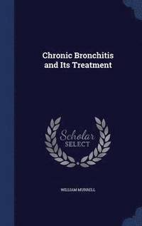 bokomslag Chronic Bronchitis and Its Treatment
