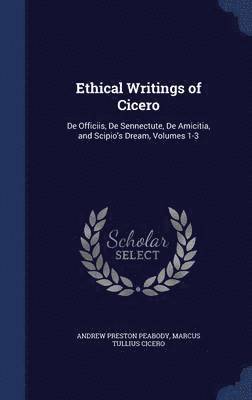 Ethical Writings of Cicero 1