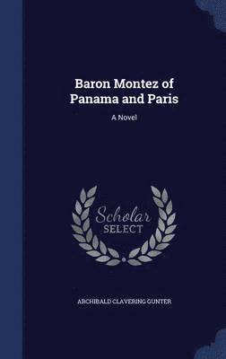 bokomslag Baron Montez of Panama and Paris