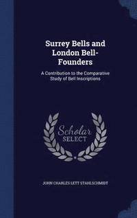 bokomslag Surrey Bells and London Bell-Founders