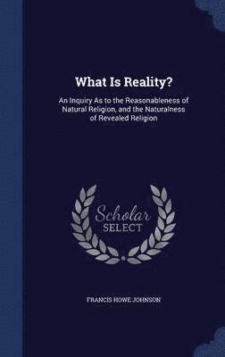 What Is Reality? 1