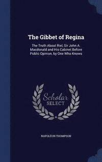 bokomslag The Gibbet of Regina