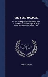 bokomslag The Fond Husband
