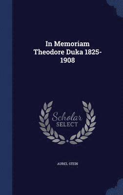 bokomslag In Memoriam Theodore Duka 1825-1908