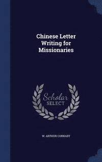 bokomslag Chinese Letter Writing for Missionaries