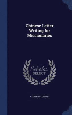 Chinese Letter Writing for Missionaries 1