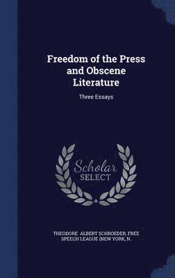 Freedom of the Press and Obscene Literature 1