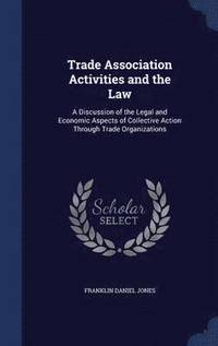 bokomslag Trade Association Activities and the Law