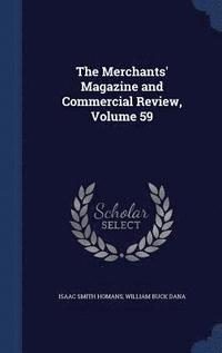bokomslag The Merchants' Magazine and Commercial Review, Volume 59