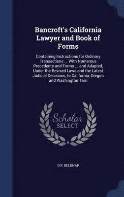 bokomslag Bancroft's California Lawyer and Book of Forms