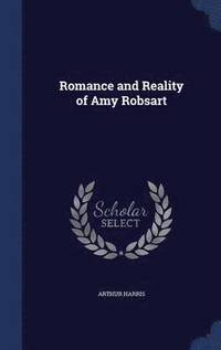 bokomslag Romance and Reality of Amy Robsart
