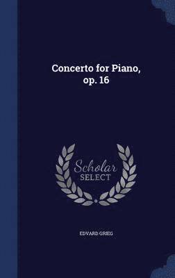 Concerto for Piano, op. 16 1