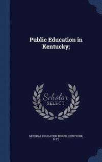 bokomslag Public Education in Kentucky;