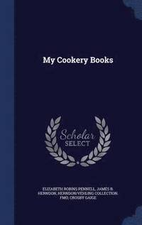 bokomslag My Cookery Books