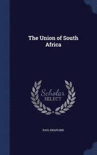 bokomslag The Union of South Africa