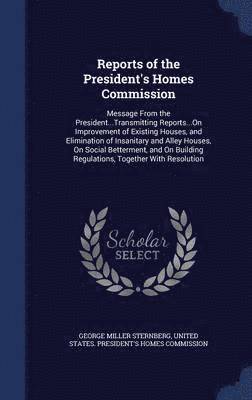 Reports of the President's Homes Commission 1