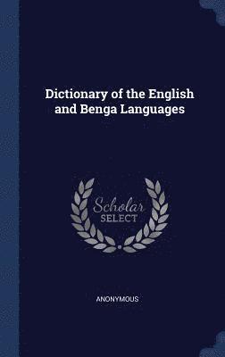 bokomslag Dictionary of the English and Benga Languages