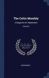 bokomslag The Celtic Monthly