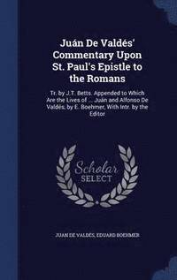 bokomslag Jun De Valds' Commentary Upon St. Paul's Epistle to the Romans